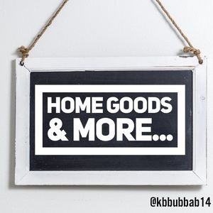 Home Goods and MORE!!!!!